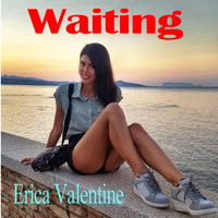 Erica Valentine - Waiting