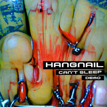 Hangnail - Can't Sleep (Demo)