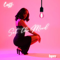 Cass. - Set the Mood