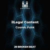 ilLegal Content - Cosmic Funk