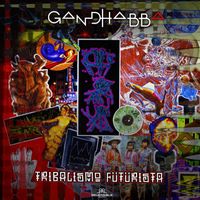 Gandhabba - Tribalismo Futurista