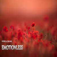 Physical Dreams - Emotionless