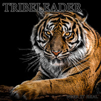 Tribeleader - KEEP IT REAL