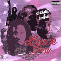 Durt J - Black Glory (Slowed + Reverb [Explicit])