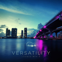Francis Tétu - Versatility (Lounge Remix) (Single)