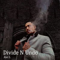 Alvi L - Divide N Undo (Radio Edit) (Radio Edit)