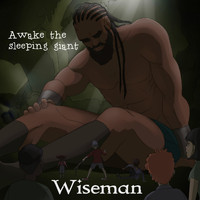 Wiseman - Awake the Sleeping Giant (Explicit)