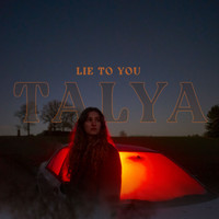 Talya - Lie To You