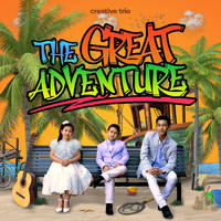 Creative Trio - The Great Adventure