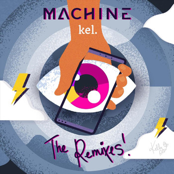 Kel - Machine (Remixes)