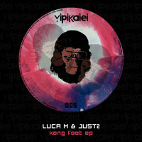 Luca M, Just2 - Kong Foot EP