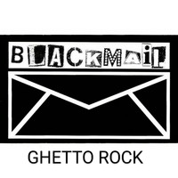 Blackmail - Ghetto Rock