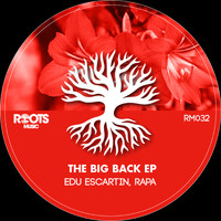 Edu Escartin, Rapa - The Big Back EP