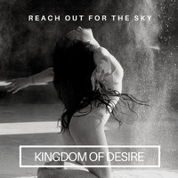 Kingdom of Desire - Reach out for the Sky