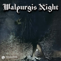 Thomas Langen - Walpurgis Night