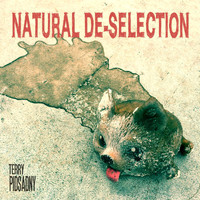 Terry Pidsadny - Natural De-Selection