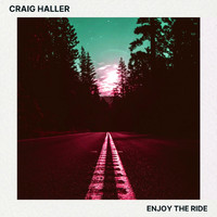 Craig Haller - Enjoy the Ride