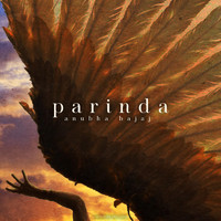 Anubha Bajaj - Parinda