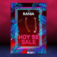 Rania - Hoy Se Sale