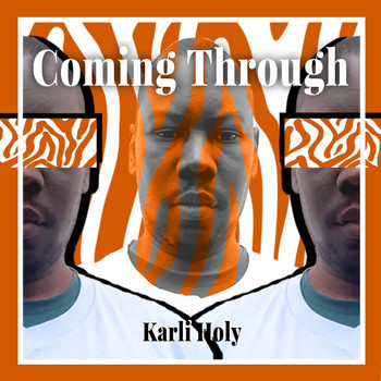 Karli Holy - Coming Through