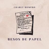 Charly Romero - Besos de Papel