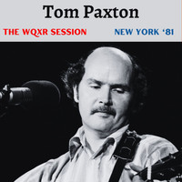 Tom Paxton - The WQXR Session (Live New York '81)
