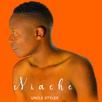 Uncle Styles - Niache
