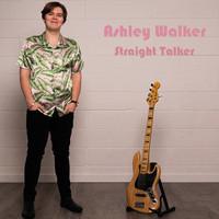 Ashley Walker - Straight Talker