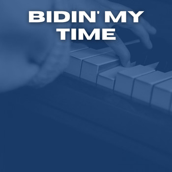 Various Artists - Bidin' My Time