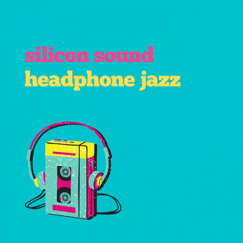 Silicon Sound - Headphone Jazz