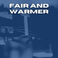 Roy Fox & His Band - Fair and Warmer