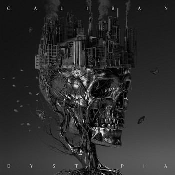 Caliban - Dystopia (Explicit)