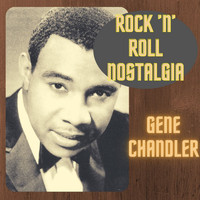 Gene Chandler - Rock'n'Roll Nostalgia
