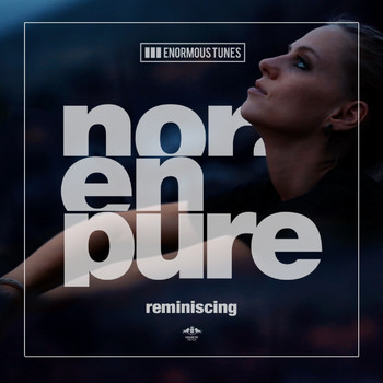 Nora En Pure - Reminiscing