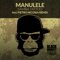 ManuLele - Samba Tattoo (Incl. Pietro Nicosia Remix)