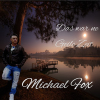 Michael Fox - Das war ne Geile Zeit (Radio Version)