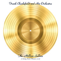 Frank Chacksfield And His Orchestra - The Million Sellers (Analog Source Remaster 2022)