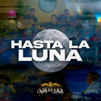 Grupo Nueva Liga - Hasta La Luna