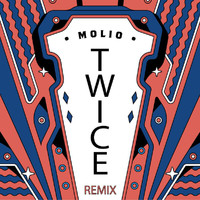 Molio - Twice (Karim Naas Remix)