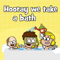 Hooray Kids Songs - Hooray We Take A Bath