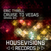 Eric Tyrell - CRUISE TO VEGAS