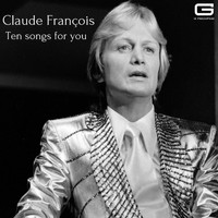 Claude François - Ten Songs for you