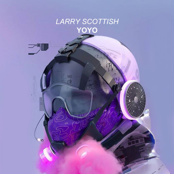 Larry Scottish - Yoyo