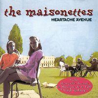 The Maisonettes - Heartache Avenue: The Very Best of the Maisonettes