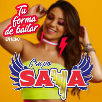 Grupo Saya - Tu Forma De Bailar