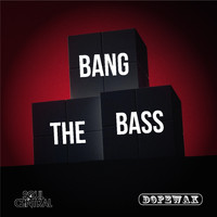 Soul Central - Bang the Bass