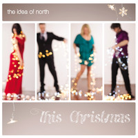 The Idea Of North - This Christmas