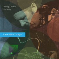Jimmy LaFave - Oklahoma Tonight