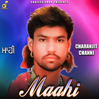 Charanjeet Channi - Maahi