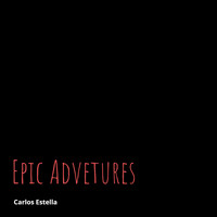Carlos Estella - Epic Advetures